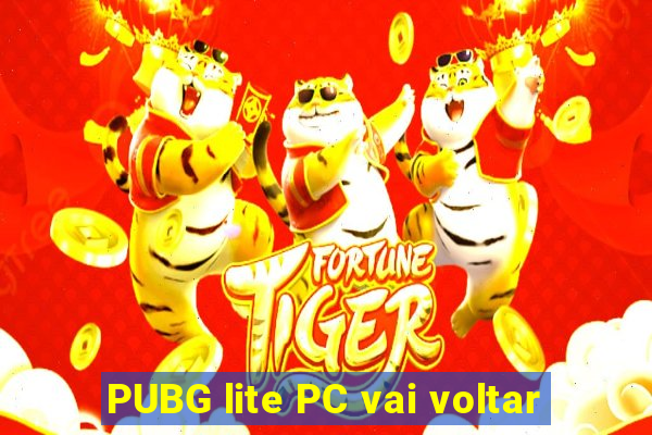 PUBG lite PC vai voltar